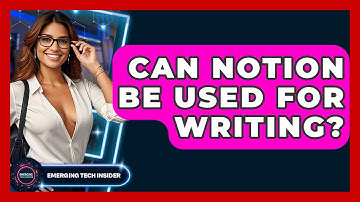 Can Notion Be Used For Writing? - Emerging Tech Insider