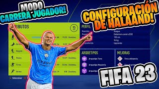 CONFIGURACION DE HALAAND EN FIFA 23 MODO CARRERA JUGADOR