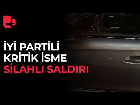 İYİ Partili kritik isme silahlı saldırı! Durumu nasıl?