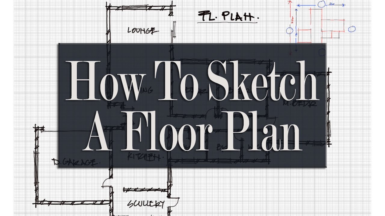 How To Sketch A Floor Plan - Including Site Planning - YouTube
