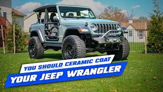 You SHOULD Ceramic Coat your Jeep Wrangler