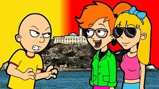 Caillou Goes To Alcatraz