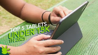 Top 5 Tablets Under 15k (1H 2025)