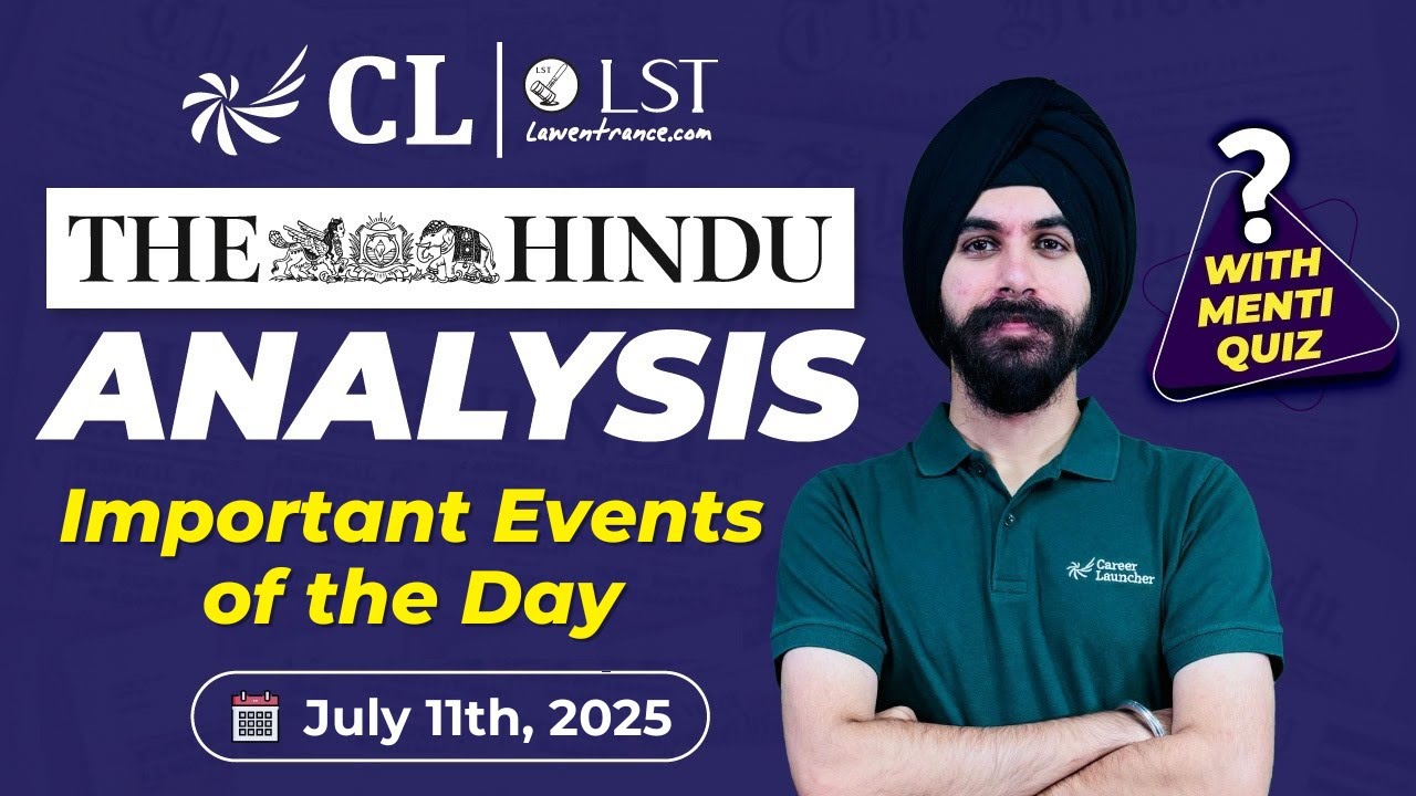 The Hindu Newspaper Analysis | 11th July 2025 | Daily Current Affairs ...