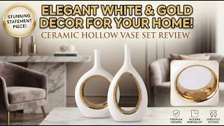 Elegant White & Gold Decor For Your Home! Ceramic Hollow Vase Set Review ✨