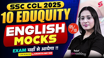 SSC CGL English Classes | SSC CGL English Mock Test 2025 | SSC CGL English Mock Test by Ananya Mam