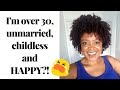 OVER 30, UNMARRIED, CHILDLESS... AND HAPPY?! | CLOSET CONFESSIONS no. 2 | THE CURLY CLOSET