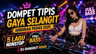 DJ Dompet Tipis Gaya Selangit 🎧 Dangdut Remix Terbaru 2026 - Lagu Viral Tiktok | DJ TETET