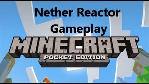 Minecraft Pocket Edition: Nether Reactor Gameplay