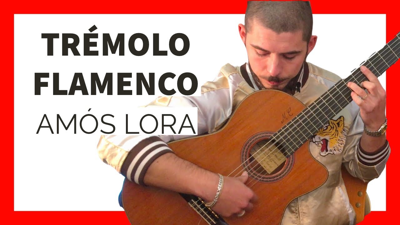 🔥Cómo tocar TRÉMOLO Flamenco [con AMÓS LORA]