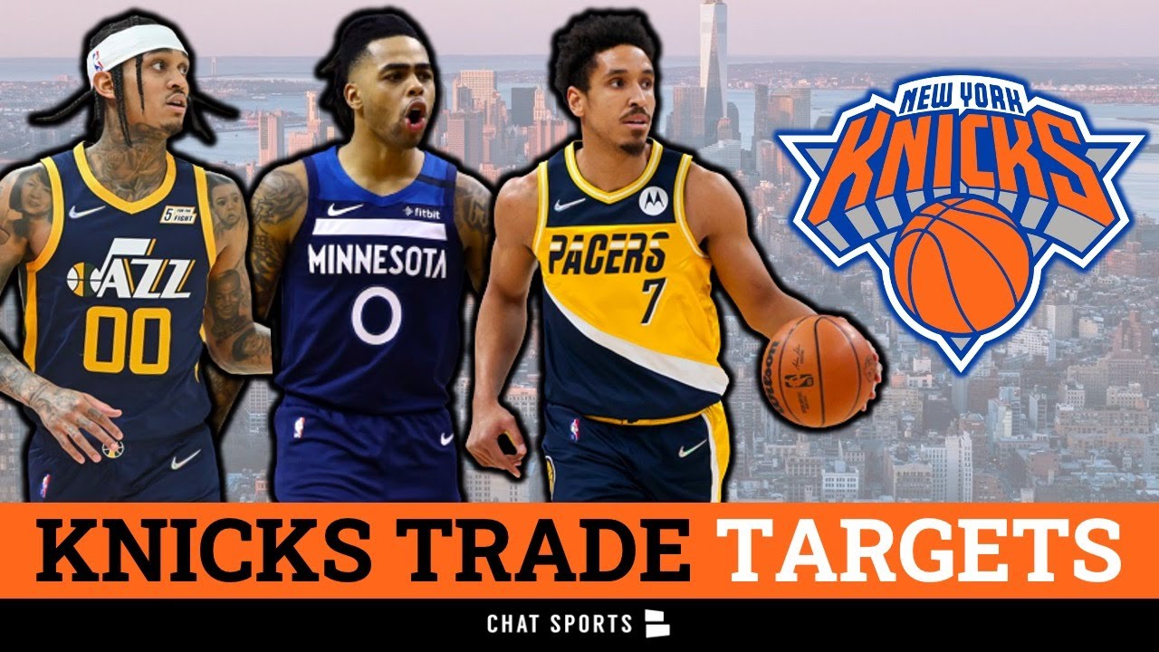 New York Knicks Trade Targets Ft Jordan Clarkson, Malcolm Brogdon & D
