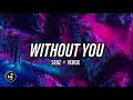 Sebz &amp; Verox - Without You 🔥