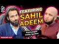 Hafiz ahmed podcast featuring sahil adeem  hafiz ahmed