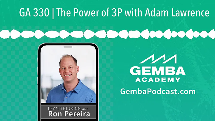 GA 330 | The Power of 3P with Adam Lawrence
