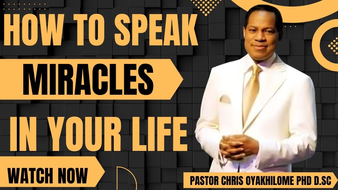 The Power of Speaking God’s Word | Pastor Chris Oyakhilome