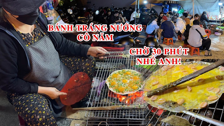 Bánh tráng nướng đà lạt lê văn sỹ năm 2024