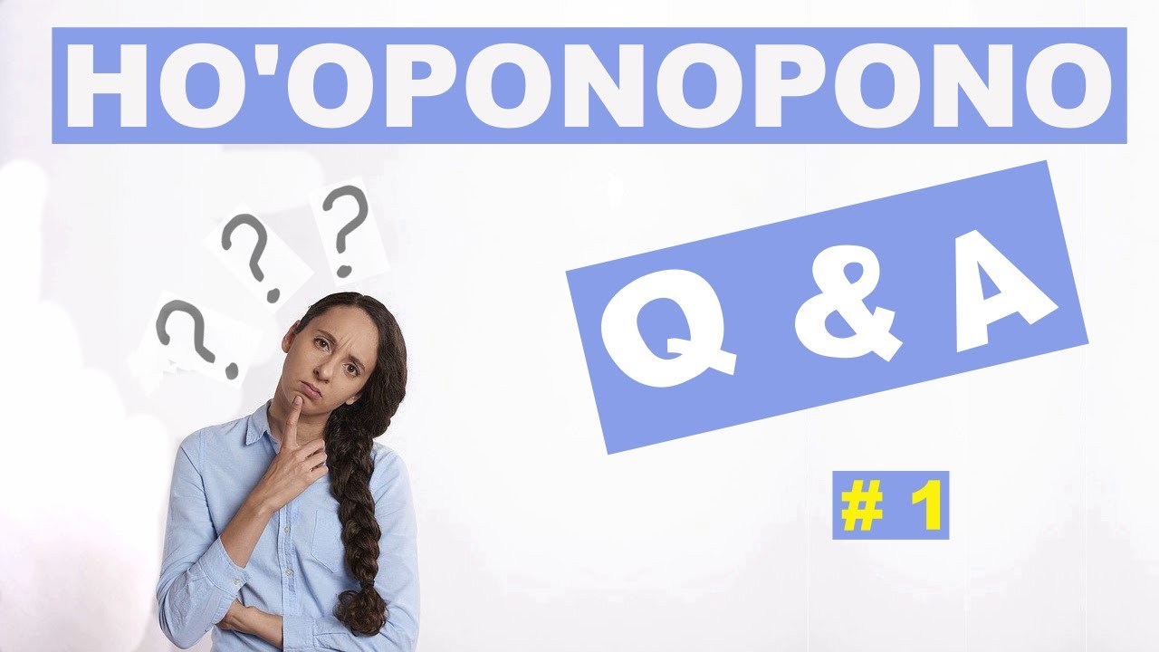 Hooponopono Frequently asked question and answer
