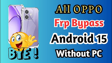 All Oppo Android 15 Frp Bypass 2025 | Quick Share Not Open | Oppo A3x, A5 Pro Frp Bypass