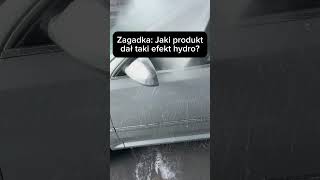 Quiz: jaka powłoka daje taki efekt hydro? #riddle #car #detailing