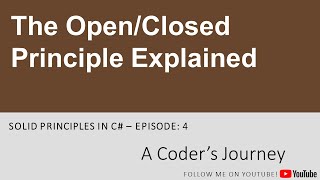 SOLID Principles #4 - The Open/Closed Principle Explained