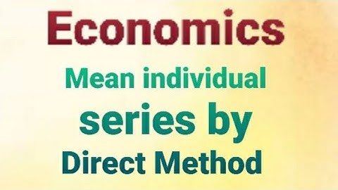 Class =11th| Economics| (Mean Individual Series By Direct Method) Part=1|
