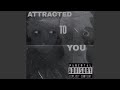 Attracted To You Feat Fwabhi