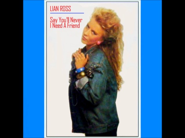 Lian Ross - Say You'll Never (7' Single)