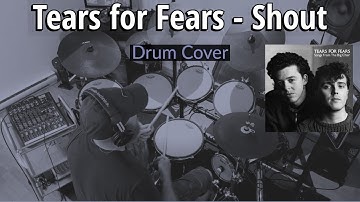 Tears for Fears - Shout Drum Cover by Travyss Drums