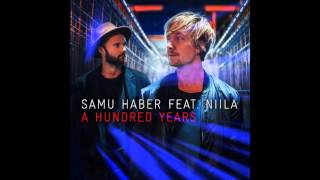 Samu Haber feat Niila - A Hundred Years chords