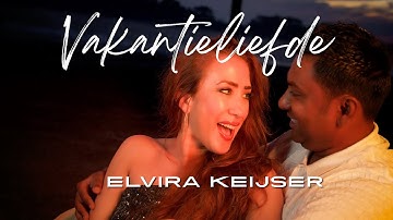 Vakantieliefde - Elvira Keijser (Officiële video)