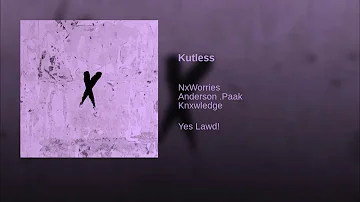 NxWorries (Anderson.Paak & Knxwledge) "Kutless" #Slowed