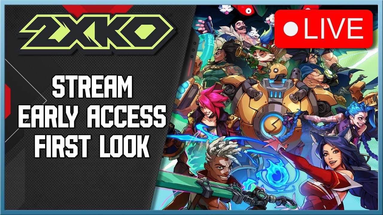 2XKO Early Access Stream – First Look! - YouTube