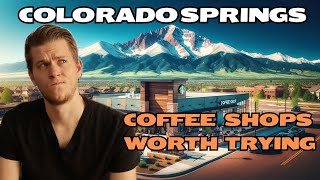 Best Coffee Shops in Colorado Springs