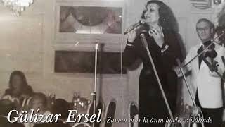 Gülizâr Ersel ~ Zaman Olur Ki Ânın Hacle - I Visâlinde
