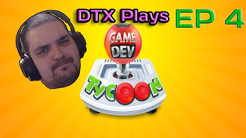 DTX Plays: Game Dev Tycoon | EP 4