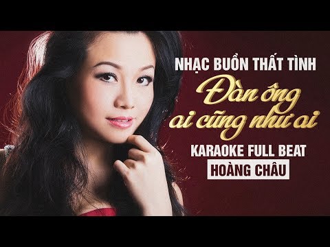 KARAOKE | ĐÀN ÔNG AI CŨNG NHƯ AI (#DOACNA) - HOÀNG CHÂU