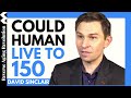 Could we live to 150  dr david sinclair interview clips