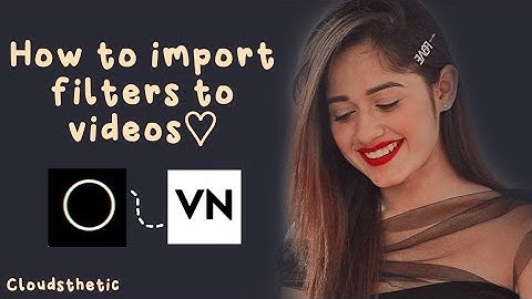 How To Add Polarr Filter in your videos | Easy Tutorial | Filter in Videos | VN | Polare Filters |