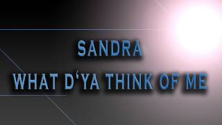 Sandra-What D&#39;ya Think Of Me [HD AUDIO]