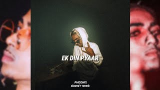 MC STΔN - EK DIN PYAAR | TADIPAAR | 2K22 lofi edition | Slowed N Reverb |