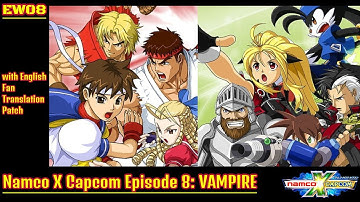 Namco X Capcom (w/ English Fan Patch) - Episode 8: VAMPIRE