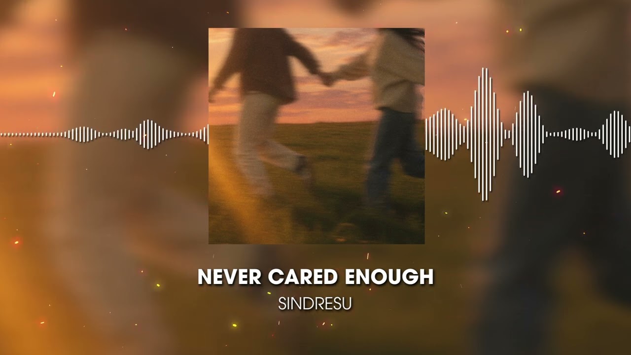 Watch Sindresu - never cared enough on YouTube Watch Sindresu - never cared enough on YouTube
