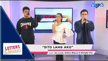 AKIHIRO BLANCO, MICHELLE VITO & JON LUCAS - DITO LANG AKO (NET25 LETTERS AND MUSIC)