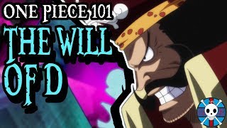 The Will of D Explained | One Piece 101