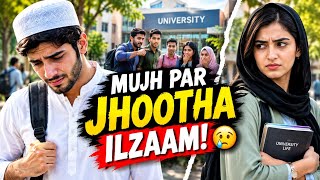 Usne Dosti Se Inkaar Kiya To Ladki Ne Jhootha Ilzaam Laga Diya 😢 | Islamic Story