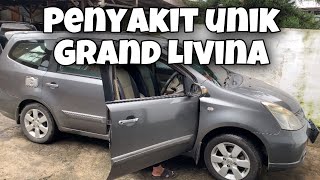 PENYAKIT UNIK NISSAN GRAND LIVINA