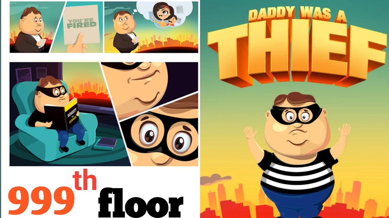 Daddy was a Thief Ultra HD Game (Level 999) YouTube