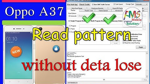 OPPO A37F Pattern Lock Read 100% without Data Loss using UMT Dongle
