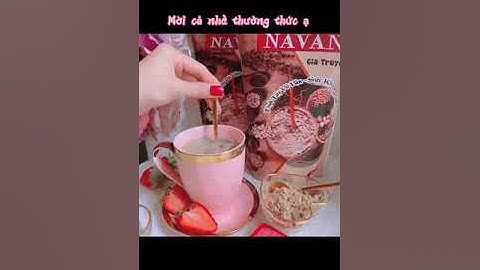Pha Ngũ Cốc Navan phong cách Vintage | Nguyễn Nhung