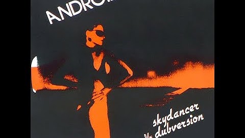 Android - Skydancer (Dub version)(1986)(Original) Gapul - Italodisco - Eurodisco - High-energy